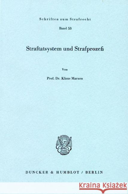 Straftatsystem Und Strafprozess Marxen, Klaus 9783428055197 Duncker & Humblot