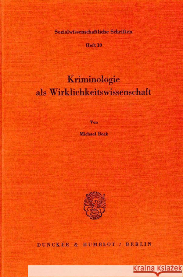 Kriminologie ALS Wirklichkeitswissenschaft Bock, Michael 9783428055357