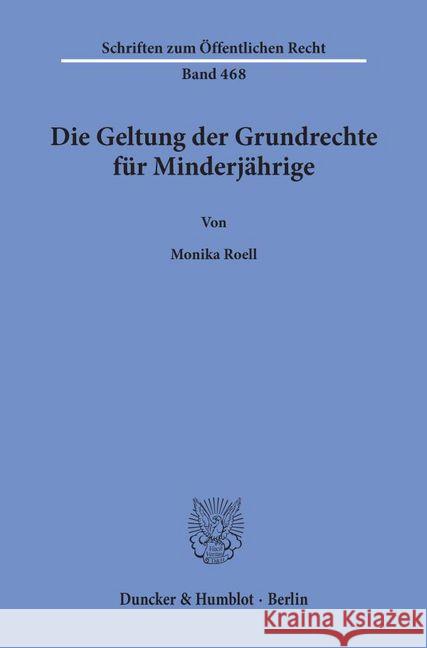 Die Geltung Der Grundrechte Fur Minderjahrige Roell, Monika 9783428056330