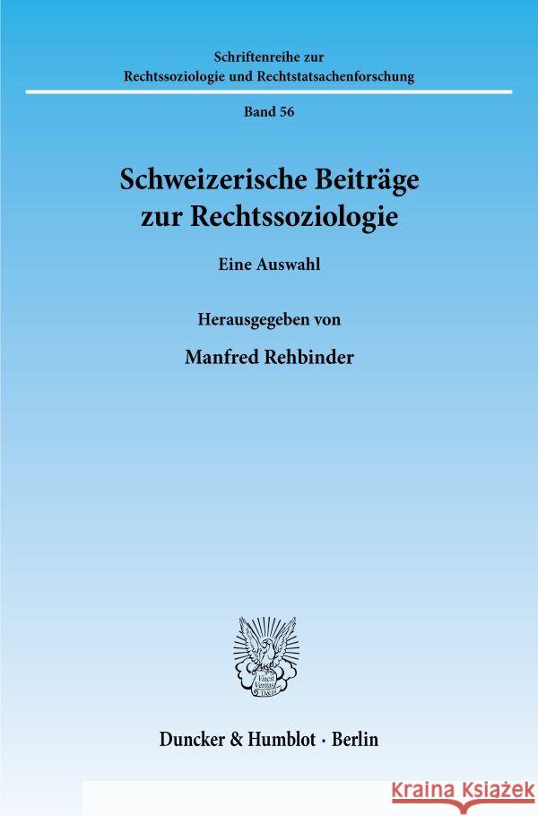 Schweizerische Beitrage Zur Rechtssoziologie: Eine Auswahl Rehbinder, Manfred 9783428056613 Duncker & Humblot