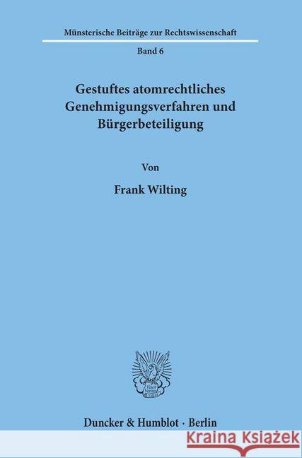 Gestuftes Atomrechtliches Genehmigungsverfahren Und Burgerbeteiligung Wilting, Frank 9783428057368 Duncker & Humblot