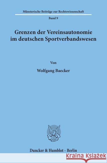 Grenzen Der Vereinsautonomie Im Deutschen Sportverbandswesen Baecker, Wolfgang 9783428058037 Duncker & Humblot