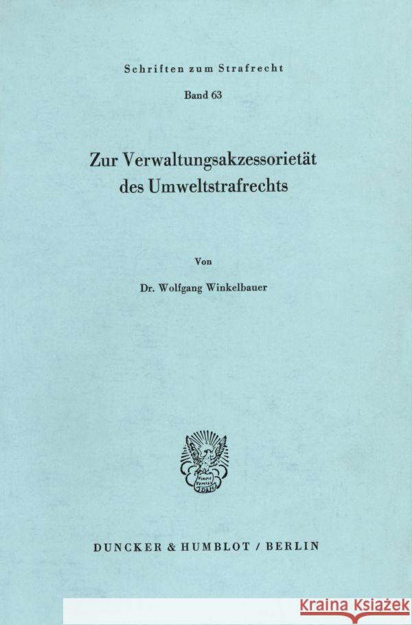 Zur Verwaltungsakzessorietat Des Umweltstrafrechts Winkelbauer, Wolfgang 9783428058372 Duncker & Humblot