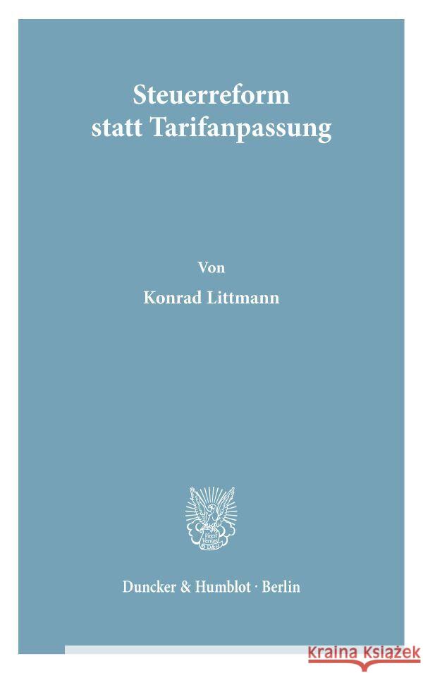Steuerreform Statt Tarifanpassung Konrad Littmann 9783428058495 Duncker & Humblot