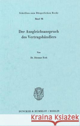 Der Ausgleichsanspruch Des Vertragshandlers Foth, Dietmar 9783428058839