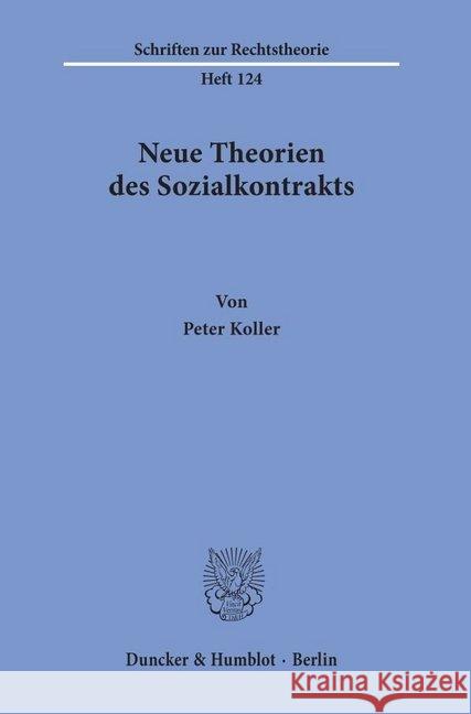 Neue Theorien Des Sozialkontrakts Koller, Peter 9783428062089