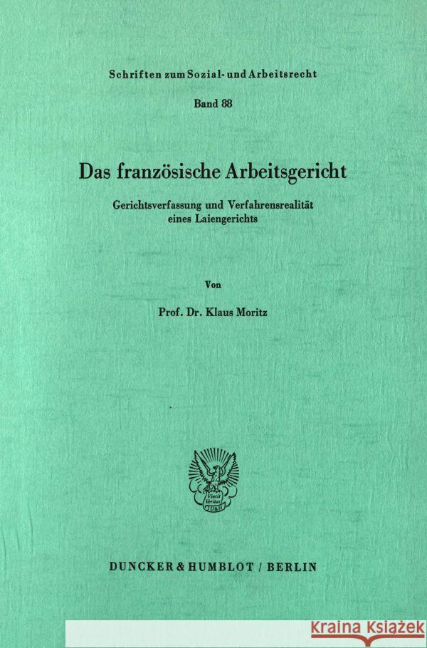 Das französische Arbeitsgericht. Moritz, Klaus 9783428062300 Duncker & Humblot