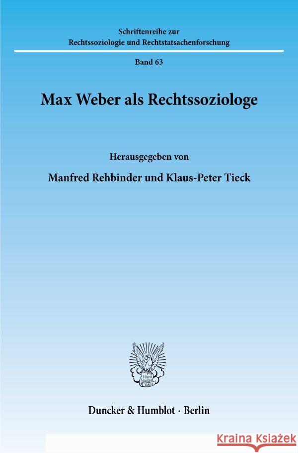 Max Weber ALS Rechtssoziologe Tieck, Klaus-Peter 9783428062959 Duncker & Humblot