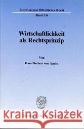 Wirtschaftlichkeit ALS Rechtsprinzip Arnim, Hans Herbert Von 9783428064359 Duncker & Humblot