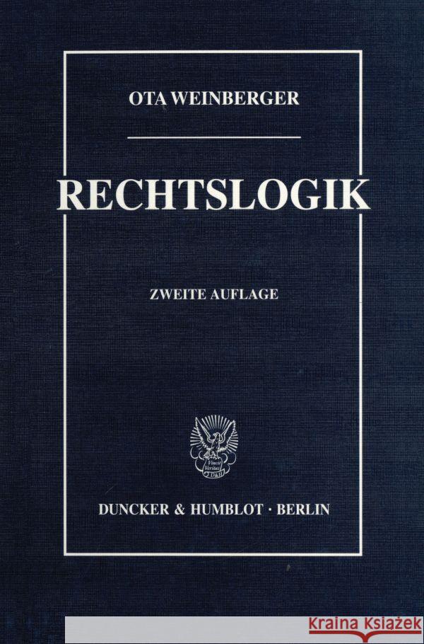 Rechtslogik Weinberger, Ota 9783428065349 Duncker & Humblot