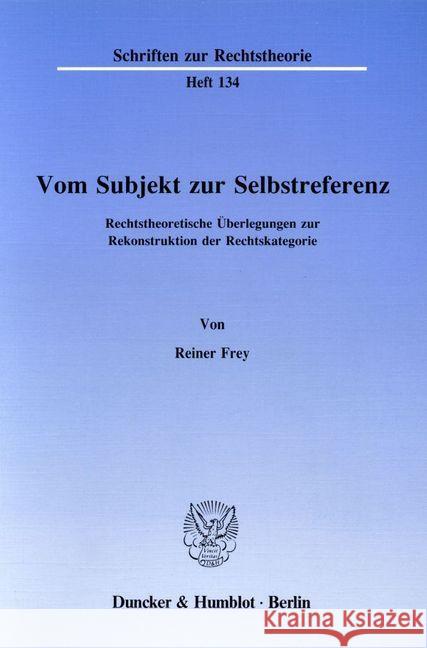 Vom Subjekt zur Selbstreferenz. Frey, Reiner 9783428066360 Duncker & Humblot