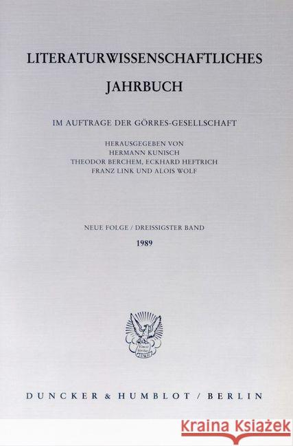 Literaturwissenschaftliches Jahrbuch: 3. Band (1989) Alois Wolf Eckhard Heftrich Franz Link 9783428067060