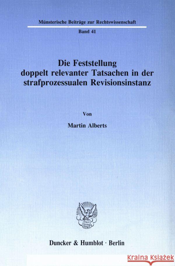 Die Feststellung Doppelt Relevanter Tatsachen in Der Strafprozessualen Revisionsinstanz Alberts, Martin 9783428068197 Duncker & Humblot