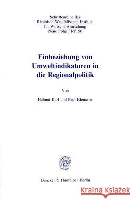 Einbeziehung von Umweltindikatoren in die Regionalpolitik. Karl, Helmut; Klemmer, Paul 9783428069408 Duncker & Humblot