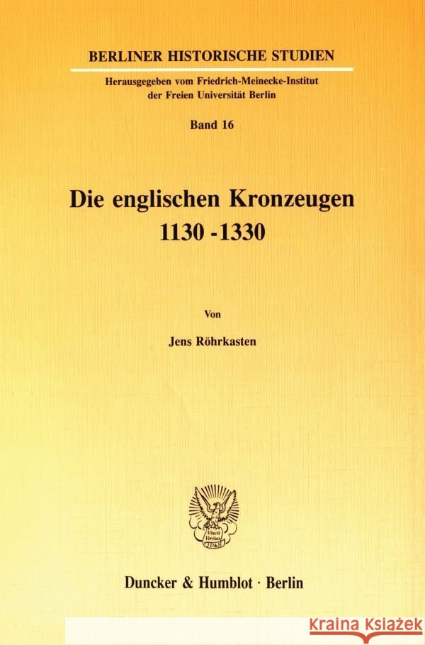 Die Englischen Kronzeugen 1130 - 1330 Jens Rohrkasten 9783428069828 Duncker & Humblot