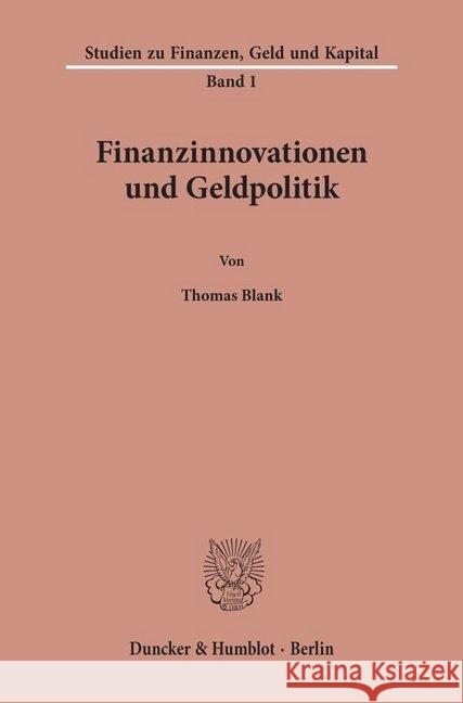 Finanzinnovationen Und Geldpolitik Blank, Thomas 9783428071463 Duncker & Humblot