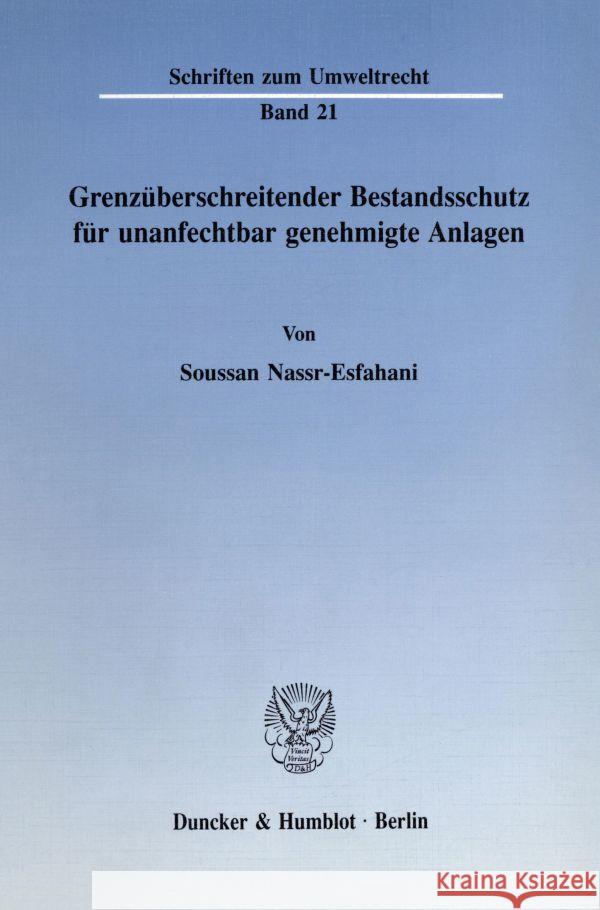 Grenzuberschreitender Bestandsschutz Fur Unanfechtbar Genehmigte Anlagen Soussan Englisch 9783428071838 Duncker & Humblot