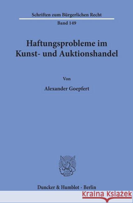 Haftungsprobleme Im Kunst- Und Auktionshandel Goepfert, Alexander 9783428072255