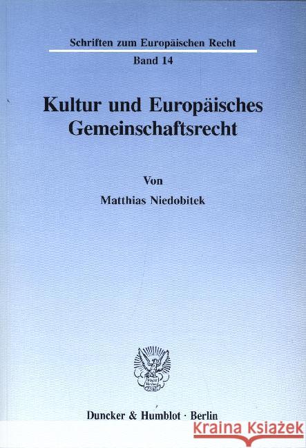 Kultur Und Europaisches Gemeinschaftsrecht Matthias Niedobitek 9783428074457 Duncker & Humblot