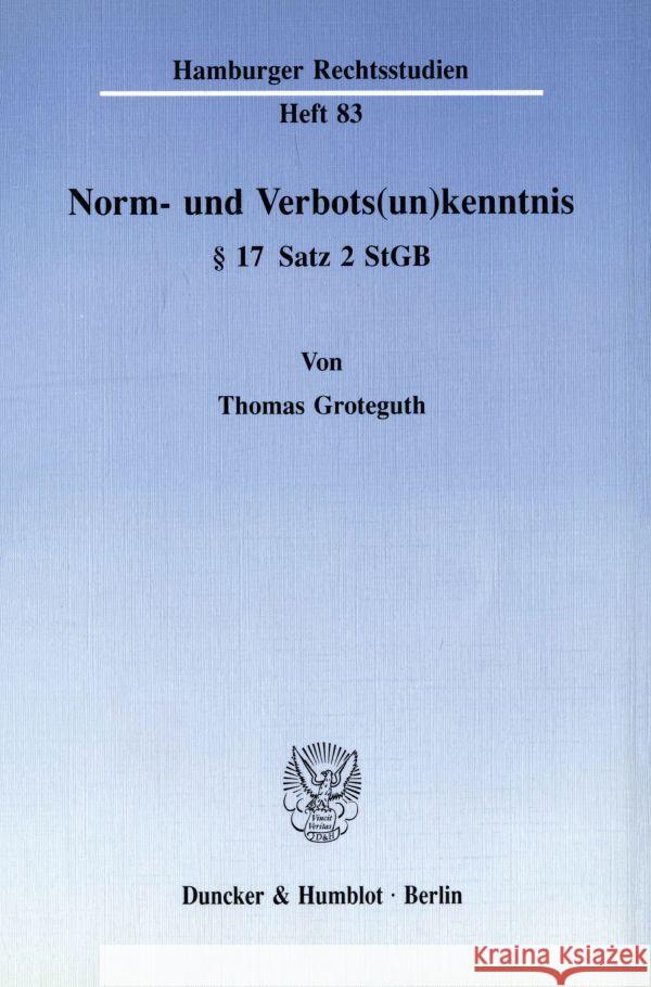 Norm- Und Verbots(un)Kenntnis 17 Satz 2 Stgb Groteguth, Thomas 9783428075379 Duncker & Humblot