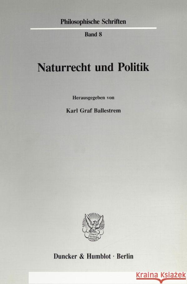 Naturrecht Und Politik Ballestrem, Karl Graf 9783428076703