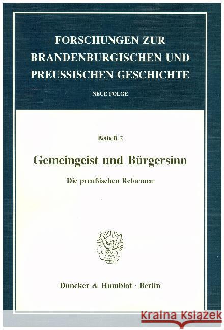 Gemeingeist Und Burgersinn: Die Preussischen Reformen Sosemann, Bernd 9783428077724 Duncker & Humblot