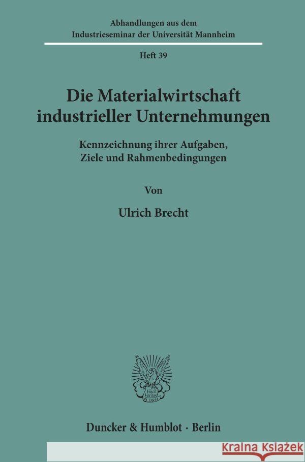 Die Materialwirtschaft industrieller Unternehmungen. Brecht, Ulrich 9783428077809 Duncker & Humblot