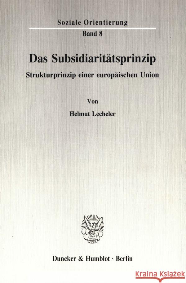 Das Subsidiaritatsprinzip: Strukturprinzip Einer Europaischen Union Helmut Lecheler 9783428078059 Duncker & Humblot