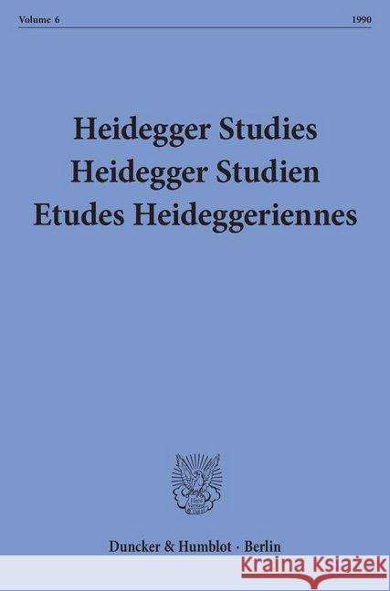 Heidegger Studies/ Heidegger Studien / Etudes Heideggeriennes: Vol. 6 (199) Fedier, Francois 9783428079902 Duncker & Humblot