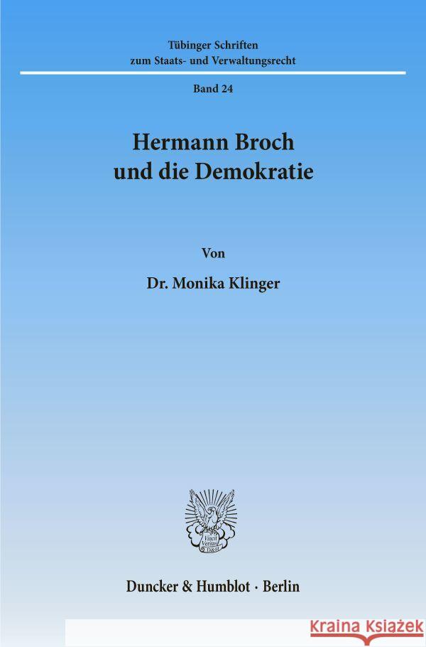 Hermann Broch Und Die Demokratie Klinger, Monika 9783428081134 Duncker & Humblot