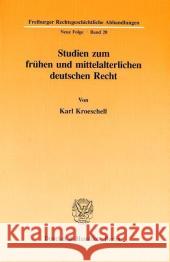 Studien Zum Fruhen Und Mittelalterlichen Deutschen Recht Kroeschell, Karl 9783428082452 Duncker & Humblot