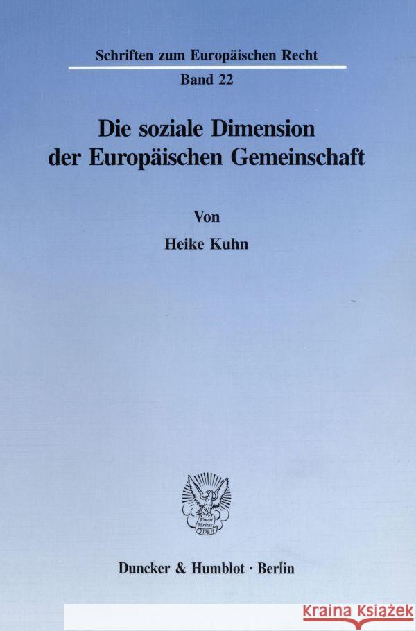 Die Soziale Dimension Der Europaischen Gemeinschaft Kuhn, Heike 9783428083107