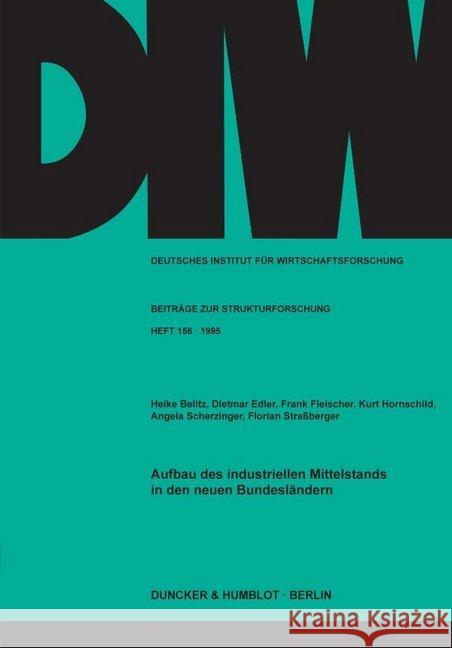 Aufbau Des Industriellen Mittelstands in Den Neuen Bundeslandern Scherzinger, Angela 9783428083725 Duncker & Humblot