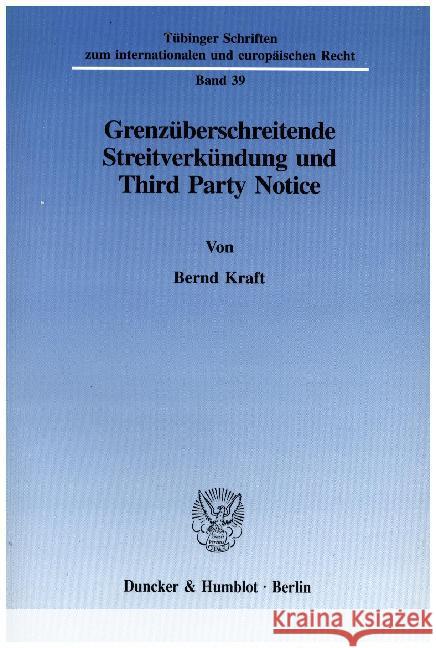 Grenzuberschreitende Streitverkundung Und Third Party Notice Bernd Kraft 9783428085309 Duncker & Humblot