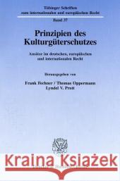 Prinzipien Des Kulturguterschutzes: Ansatze Im Deutschen, Europaischen Und Internationalen Recht Fechner, Frank 9783428085385