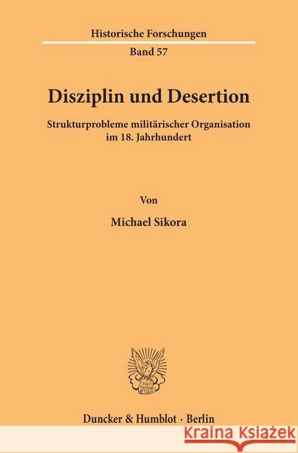 Disziplin Und Desertion: Strukturprobleme Militarischer Organisation Im 18. Jahrhundert Sikora, Michael 9783428085439 Duncker & Humblot