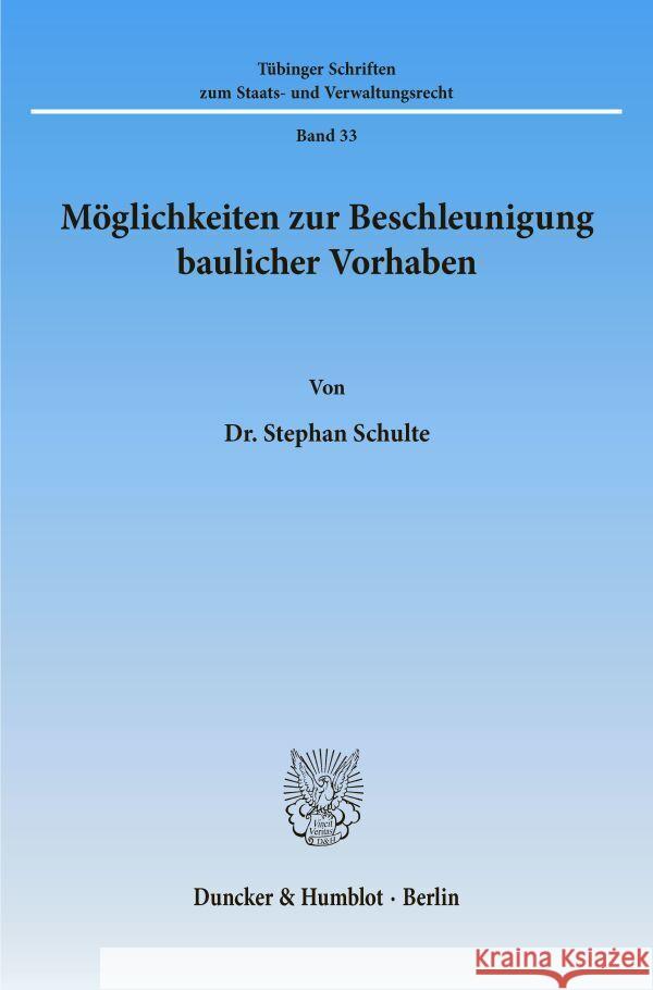 Moglichkeiten Zur Beschleunigung Baulicher Vorhaben Schulte, Stephan 9783428085538 Duncker & Humblot