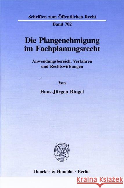 Die Plangenehmigung im Fachplanungsrecht. Ringel, Hans-Jürgen 9783428086023 Duncker & Humblot