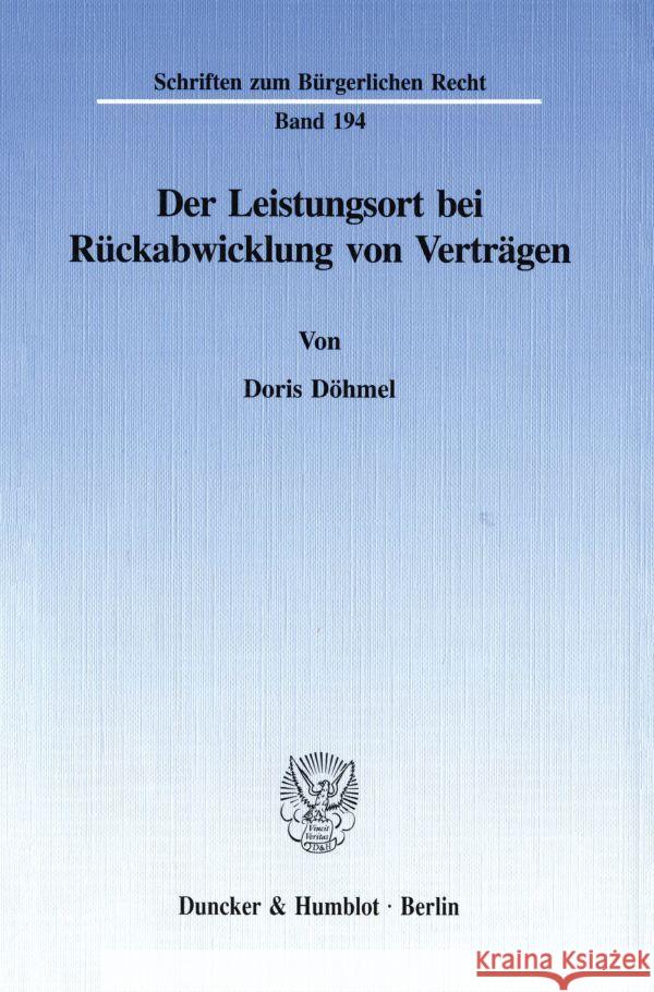 Der Leistungsort Bei Ruckabwicklung Von Vertragen Dohmel, Doris 9783428087778 Duncker & Humblot