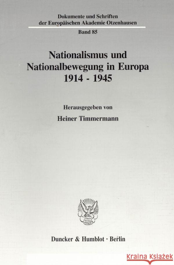 Nationalismus Und Nationalbewegung in Europa 1914 - 1945 Timmermann, Heiner 9783428088966