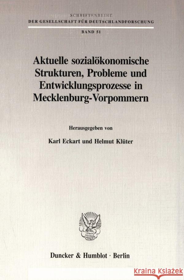 Aktuelle sozialökonomische Strukturen, Probleme und Entwicklungsprozesse in Mecklenburg-Vorpommern. Eckart, Karl Klüter, Helmut  9783428089758 Duncker & Humblot