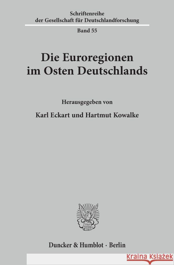 Die Euroregionen Im Osten Deutschlands Kowalke, Hartmut 9783428092147 Duncker & Humblot