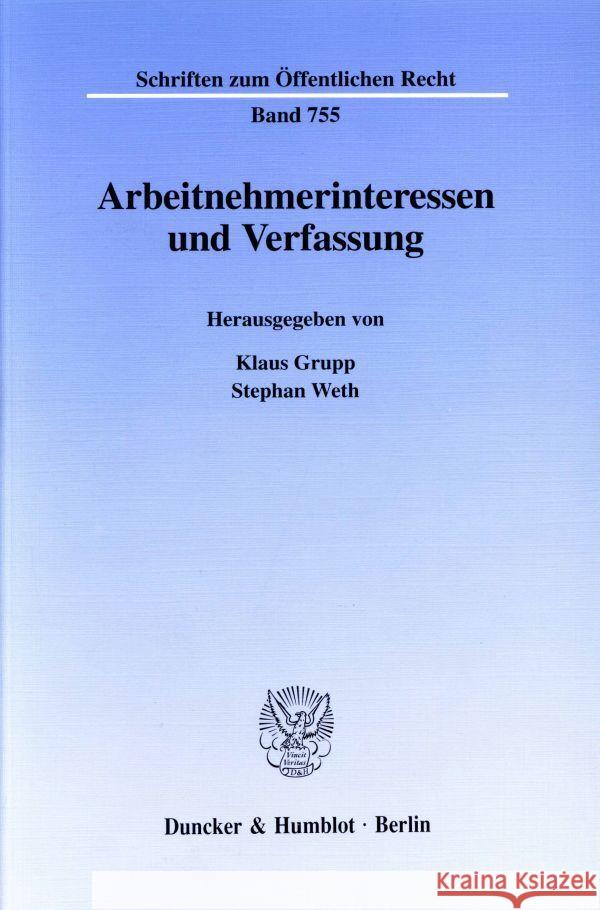 Arbeitnehmerinteressen Und Verfassung Grupp, Klaus 9783428093502 Duncker & Humblot