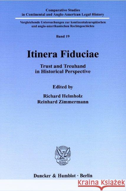 Itinera Fiduciae: Trust and Treuhand in Historical Perspective Zimmermann, Reinhard 9783428096145