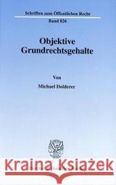 Objektive Grundrechtsgehalte Dolderer, Michael 9783428099542 Duncker & Humblot