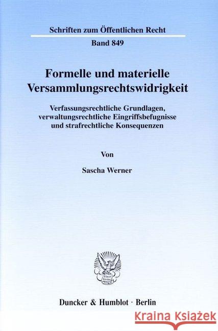 Formelle und materielle Versammlungsrechtswidrigkeit. Werner, Sascha 9783428103744