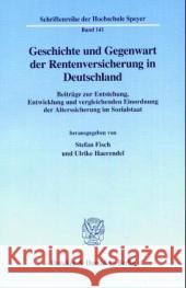 Geschichte Und Gegenwart Der Rentenversicherung in Deutschland: Beitrage Zur Entstehung, Entwicklung Und Vergleichenden Einordnung Der Alterssicherung Fisch, Stefan 9783428103812 Duncker & Humblot