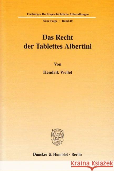 Das Recht Der Tablettes Albertini Wessel, Hendrik 9783428104017 Duncker & Humblot