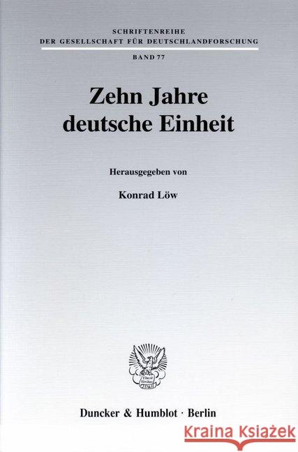 Zehn Jahre Deutsche Einheit Konrad Low 9783428104598 Duncker & Humblot