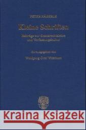 Kleine Schriften: Beitrage Zur Staatsrechtslehre Und Verfassungskultur. Hrsg. Von Wolfgang Graf Vitzthum Haberle, Peter 9783428106790